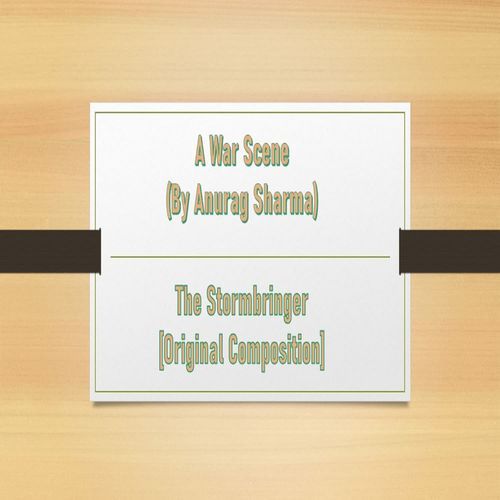 The Stormbringer - A War Scene
