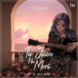 Tu Jaan Hai Meri-FxwMYSVpQAo