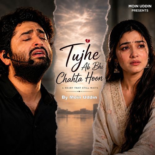 Tujhe Ab Bhi Chahta Hoon