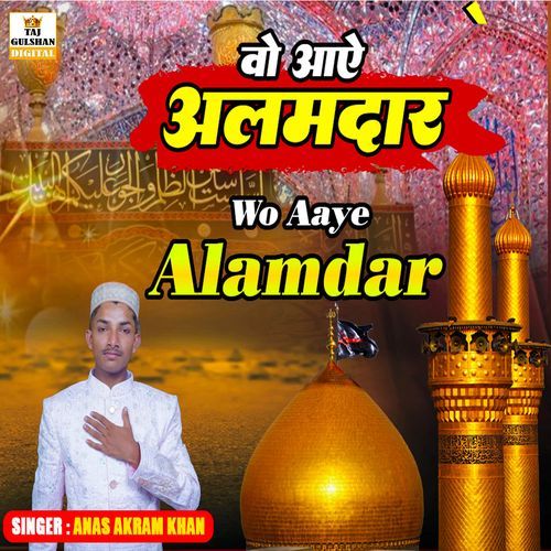 Wo Aaye Alamdar