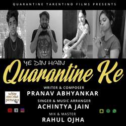 Ye Din Hain Quarantine Ke-JyQyBDhbXUI