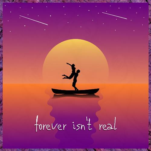 forever isn&#039;t real_poster_image