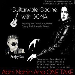 Abhi Nahi Aana: Guitarwale Gane with Sona
