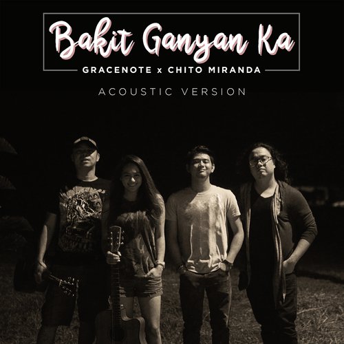 Bakit Ganyan Ka? (Acoustic Version) (Acoustic Version)