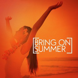Bring on Summer