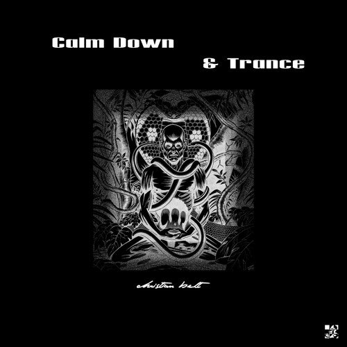 Calm Down and Trance