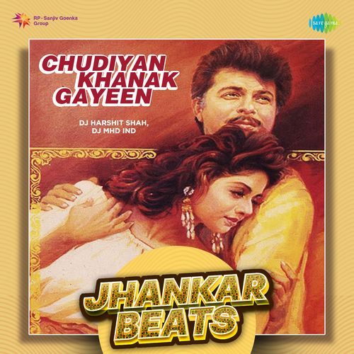 Chudiyan Khanak Gayeen - Jhankar Beats