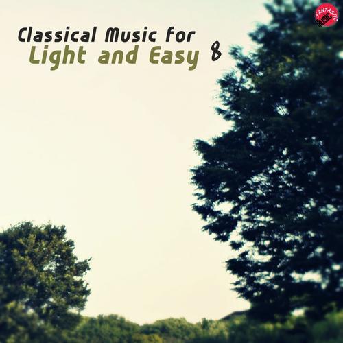 Classical music for Light and Easy 8