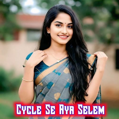 Cycle Se Aya Selem