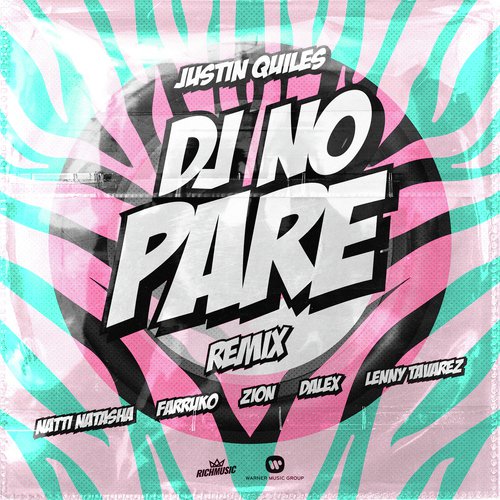 DJ No Pare (feat. Zion, Dalex, Lenny Tavárez) (Remix)