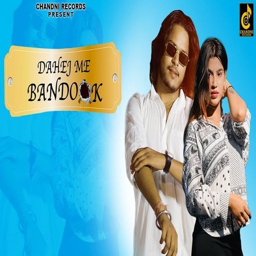 Dahej Me Bandook (Original)
