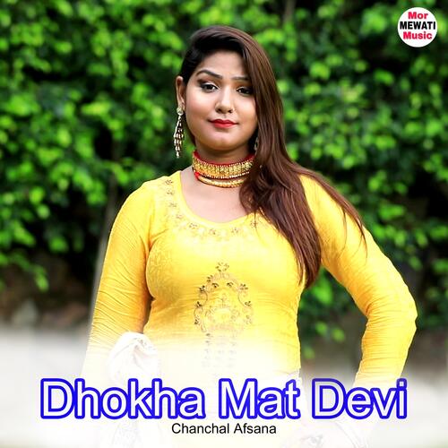 Dhokha Mat Devi