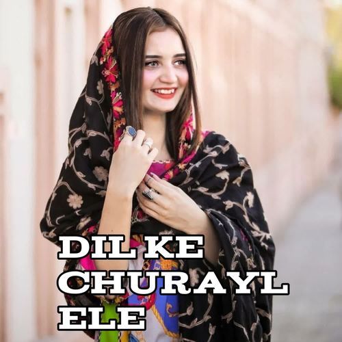 Dil Ke Churaylele