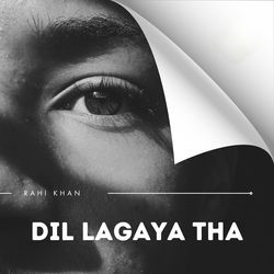 Dil Lagaya Tha-IQk7dhcdXH8