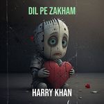 Dil Pe Zakham