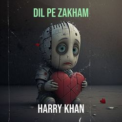 Dil Pe Zakham