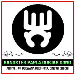 Gangster Papla Gurjar Song-AAY0WgZKRgc