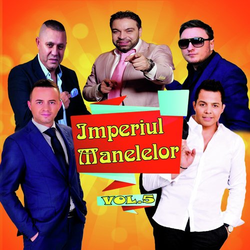 Imperiul Manelelor, Vol. 5