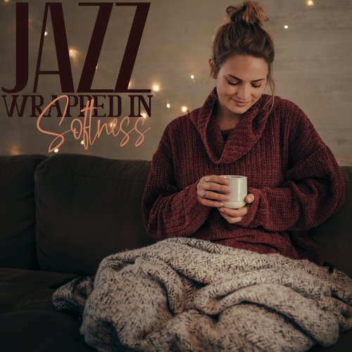 Jazz Wrapped in Softness_poster_image