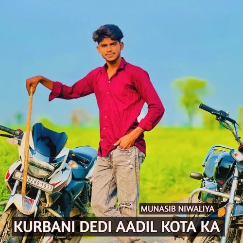 KURBANI DEDI AADIL KOTA KA