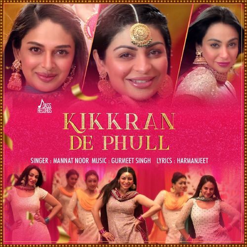 Kikkran De Phull (From "Munda Hi Chahida") (Original Motion Picture Soundtrack)