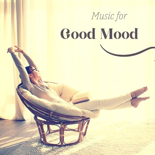 Music for Good Mood - Relaxing Collection of Zen Music to Study To