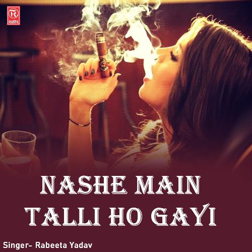 Nashe Main Talli Ho Gayi_poster_image