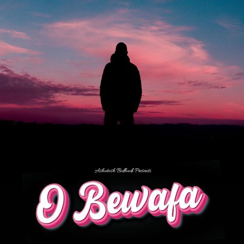 O Bewafa