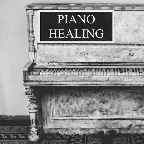 Piano Healing - Gentle Soothing Songs to Take Away Stress and Help Create a Feeling of Relaxation_poster_image