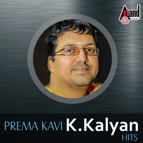 Prema Kavi K. Kalyan Hits