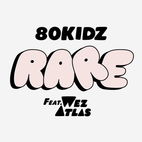 RARE (feat. Wez Atlas)_poster_image