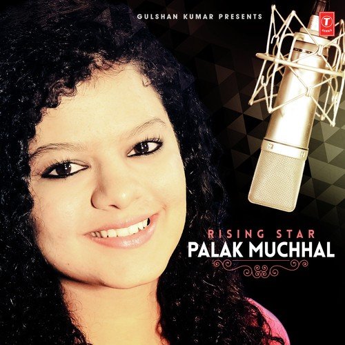 Rising Star - Palak Muchhal
