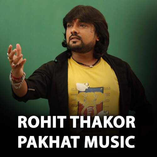 Rohit Thakor Pakhat Music