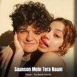 Saanson Mein Tera Naam