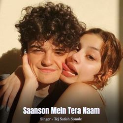 Saanson Mein Tera Naam