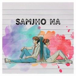 Samjho Na-KTgqeQQAdXU