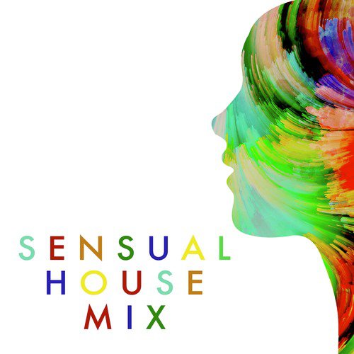 Sensual House Mix