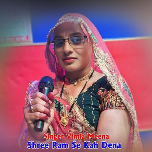 Shree Ram Se Kah Dena