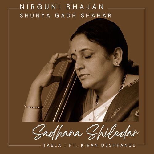 Shunya Gadh Shahar (Nirguni Bhajan)