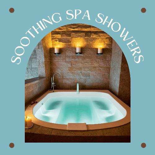 Soothing Spa Showers: Ultimate Relaxing Bath Melodies