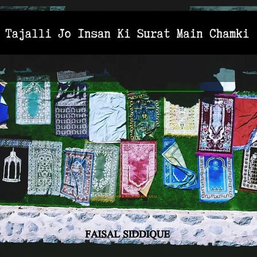 Tajalli Jo Insan Ki Surat Main Chamki