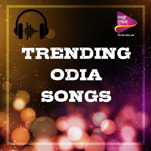 Trending Odia Songs