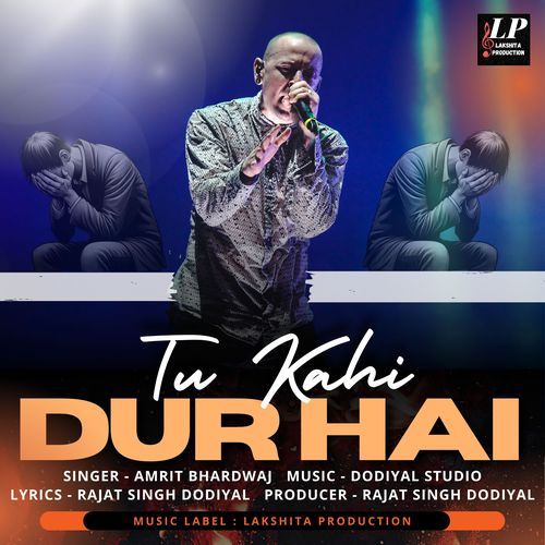 Tu Kahi Dur Hai