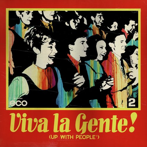 Viva la gente! (Up with people)