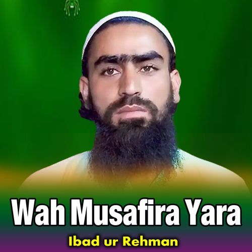 Wah Musafira Yara