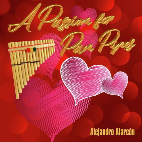 A Passion for Pan Pipes