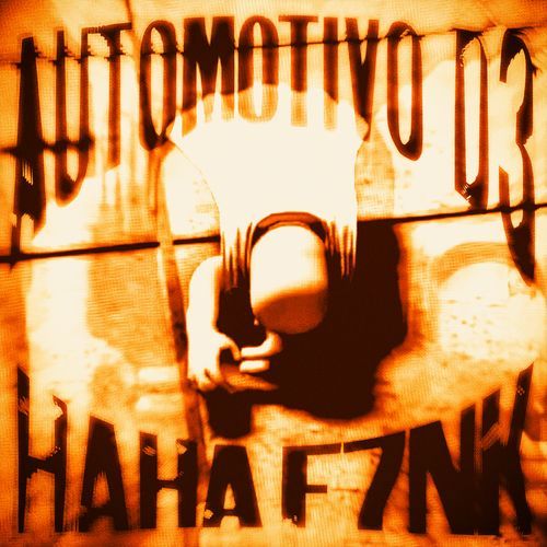 AUTOMOTIVO D3 HAHA F7NK_poster_image