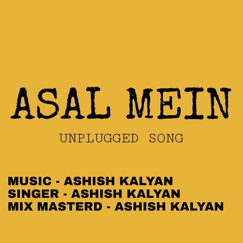 Asal Mein