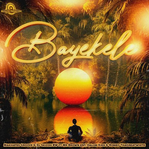 Bayekele (feat. Mr Brown Ent, Dalom Kids & Romeo ThaGreatwhite)_poster_image