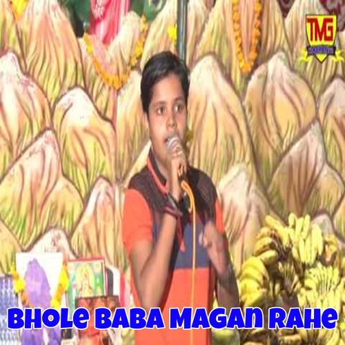 Bhole Baba Magan Rahe (Original)